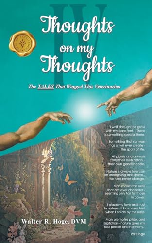 Thoughts on my Thoughts IV: The TALES That Wagged This Veterinarian von MainSpring Books