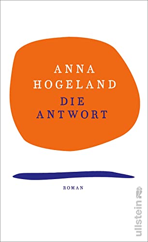 Die Antwort: Roman | Ein bewegender Roman über Mutterschaft, Fehlgeburten und Offenheit unter Frauen von Ullstein Hardcover