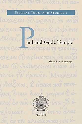 Paul And God's Temple: A Historical Interpretation of Cultic Imagery in the Corinthian Correspondence (Biblical Tools and Studies, Band 2)