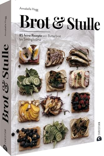 Sandwich Kochbuch – Brot & Stulle: 85 feine Rezepte von Butterbrot bis Smörgåstårta in einem Buch. Belegte Brote in bunten Kreationen.