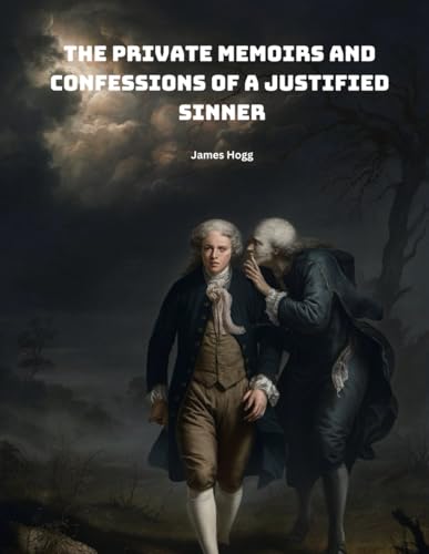 The Private Memoirs and Confessions of a Justified Sinner (Adapted for Beginners) von Independently published