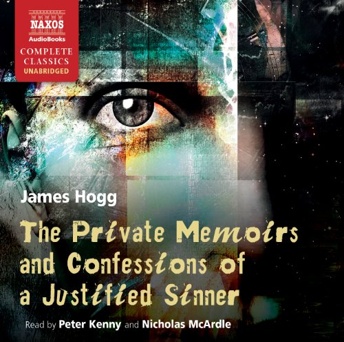 The Private Memoirs and Confessions of a Justified Sinner (Unabridged CD)