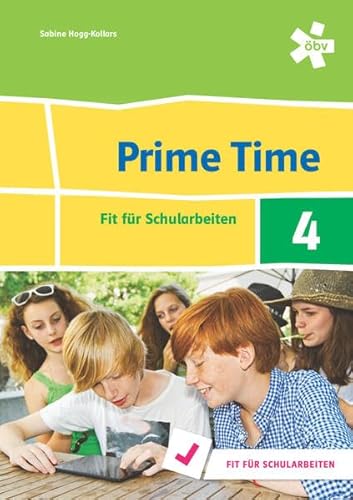 Prime Time 4. Fit für Schularbeiten, Arbeitsheft (Prime Time Unterstufe) von ÖBV 3-209