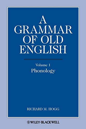 A Grammar of Old English, Volume 1: Phonology von Wiley