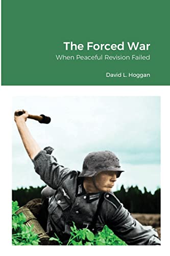 The Forced War: When Peaceful Revision Failed von Lulu