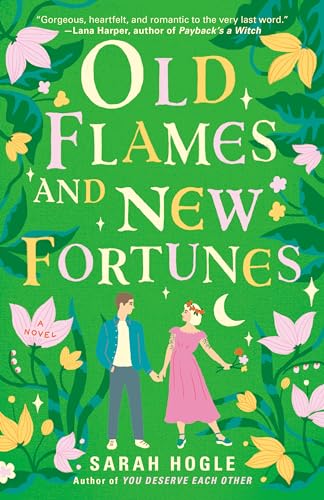 Old Flames and New Fortunes (A Moonville Novel, Band 1) Old Flames and New Fortunes (A Moonville Novel, Band 1) von G.P. Putnam's Sons