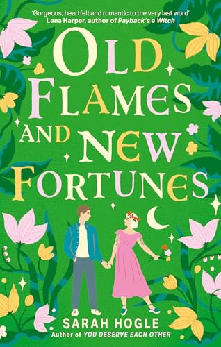 Old Flames and New Fortunes von Piatkus