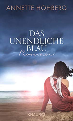 Das unendliche Blau: Roman