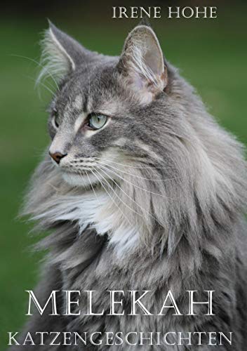 Melekah: Katzengeschichten: Kurzgeschichten