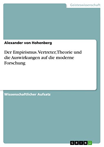 Der Empirismus. Vertreter, Theorie und die Auswirkungen auf die moderne Forschung von Grin Publishing