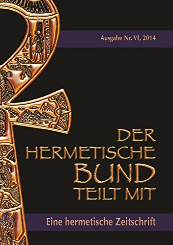 Der hermetische Bund teilt mit: Hermetische Zeitschrift Nr. 4/2014