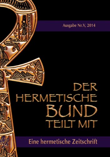 Der hermetische Bund teilt mit: Hermetische Zeitschrift Nr. 5/2014