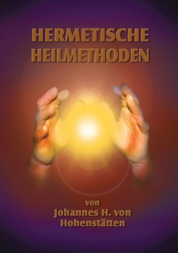 Hermetische Heilmethoden von Books on Demand