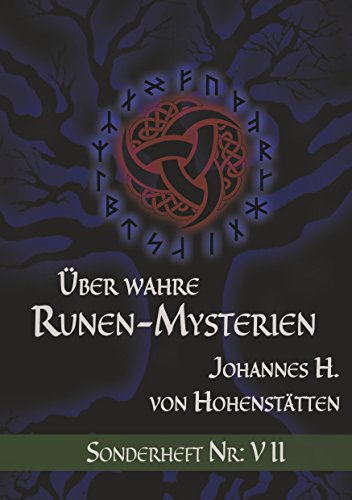 Über wahre Runen-Mysterien: Sonderheft Nr: VII von Books on Demand