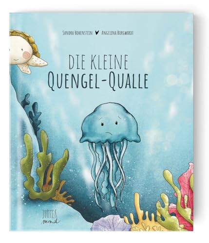 Die kleine Quengel-Qualle