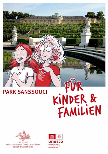 Park Sanssouci für Kinder & Familien (Königliche Schlösser in Berlin, Potsdam und Brandenburg)