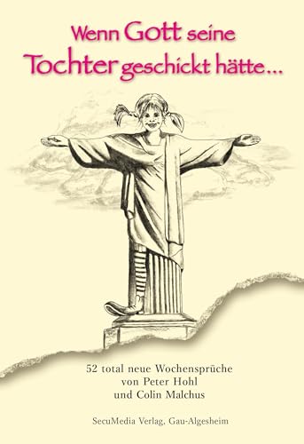 Wenn Gott seine Tochter geschickt hätte ..... (Sprüchebücher) von SecuMedia