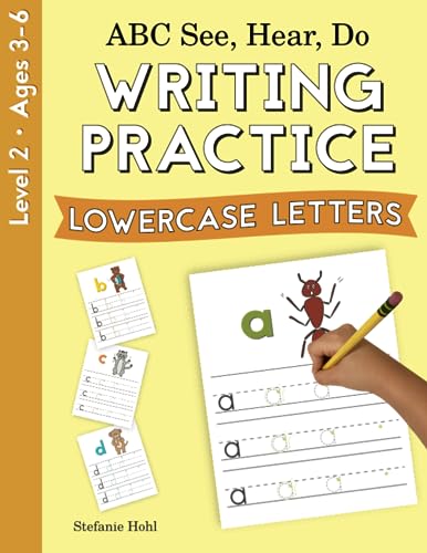 ABC See, Hear, Do Level 2: Writing Practice, Lowercase Letters von Playful Learning Press