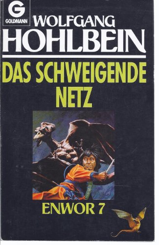 Das schweigende Netz. Enwor 07. Das schweigende Netz. Enwor 07.