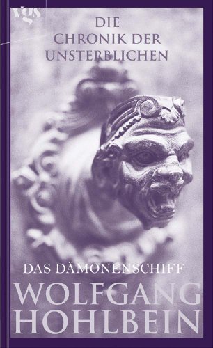 Die Chronik der Unsterblichen: Das Dämonenschiff Die Chronik der Unsterblichen: Das Dämonenschiff