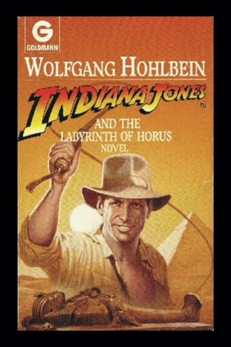 Indiana Jones and The Labyrinth Of Horus Indiana Jones and The Labyrinth Of Horus von Independently published