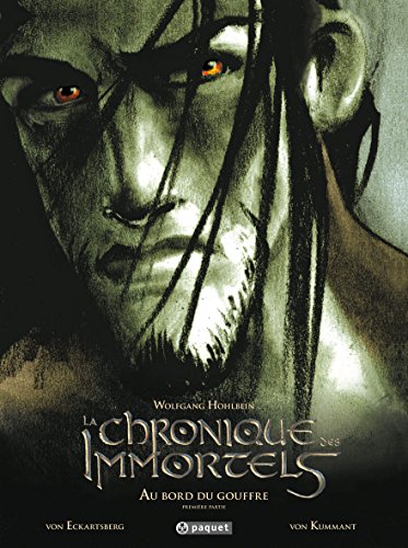 La chronique des immortels T1: Au bord du gouffre von PAQUET