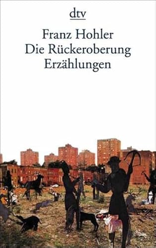 Die Rückeroberung (dtv Literatur)