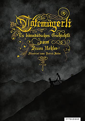 Ds Totemügerli: Es bärndütsches Gschichtli Ds Totemügerli: Es bärndütsches Gschichtli