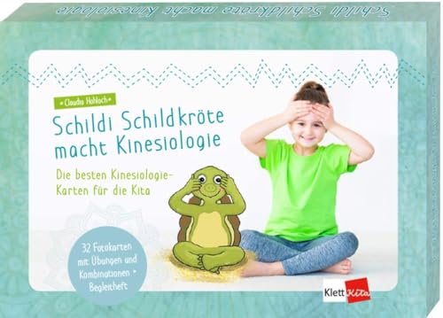 Schildi Schildkröte macht Kinesiologie: Die besten Kinesiologie-Karten für die Kita von Klett Kita GmbH