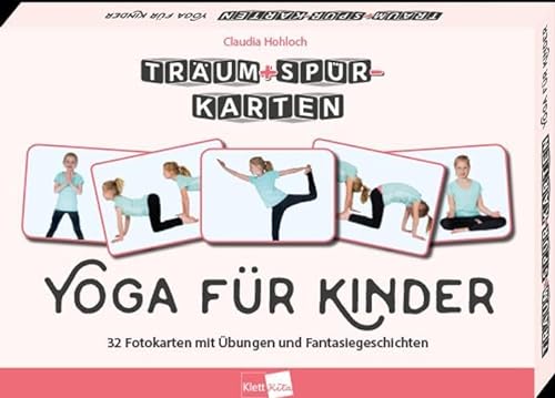 Träum+Spür-Karten: Yoga für Kinder: 32 Fotokarten mit Übungen und Fantasiegeschichten von Klett Kita GmbH