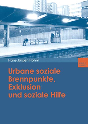 Urbane soziale Brennpunkte, Exklusion und soziale Hilfe von VS Verlag für Sozialwissenschaften