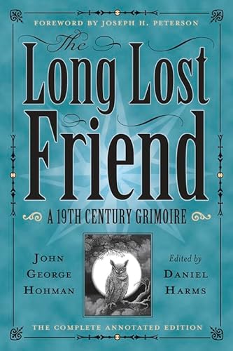 The Long-Lost Friend: A 19th Century American Grimoire