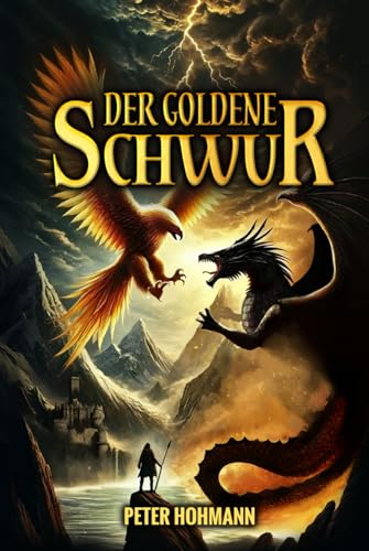 Der goldene Schwur Der goldene Schwur von Independently published