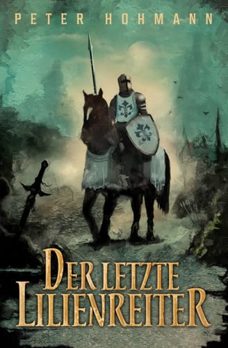 Der letzte Lilienreiter Der letzte Lilienreiter von HoPe Productions