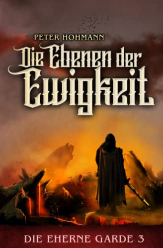 Die Eherne Garde 3: Die Ebenen der Ewigkeit Die Eherne Garde 3: Die Ebenen der Ewigkeit von HoPe Productions