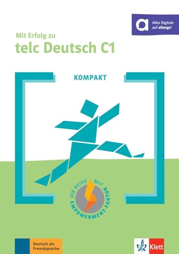 KOMPAKT Mit Erfolg zu telc Deutsch C1: Buch mit digitalen Extras von Klett Sprachen GmbH