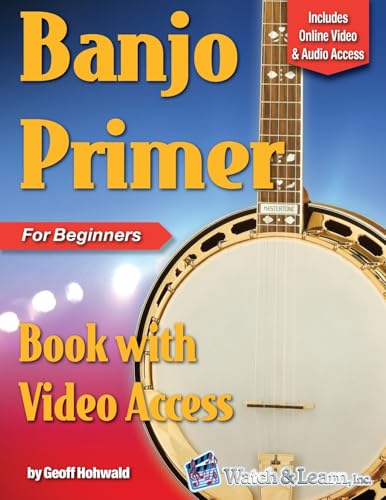 Banjo Primer Book for Beginners: with Online Video & Audio Access