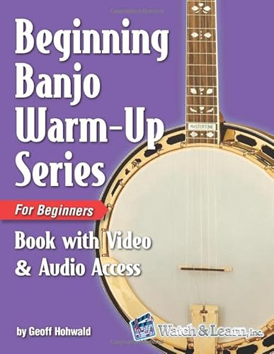 Beginning Banjo Warm-up Series for Beginners Book: with Online Video and Audio Access von Independently published