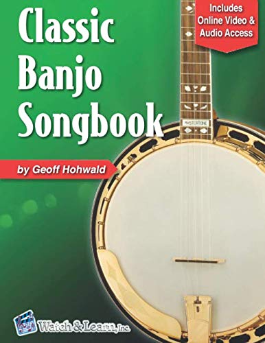 Classic Banjo Songbook: with Online Video & Audio Access von Watch & Learn, Inc.