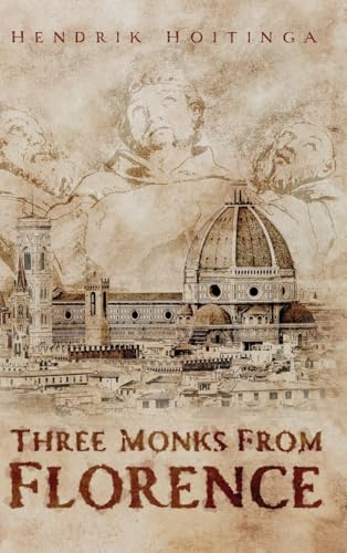 Three Monks from Florence Three Monks from Florence von BlueInk Media Solutions