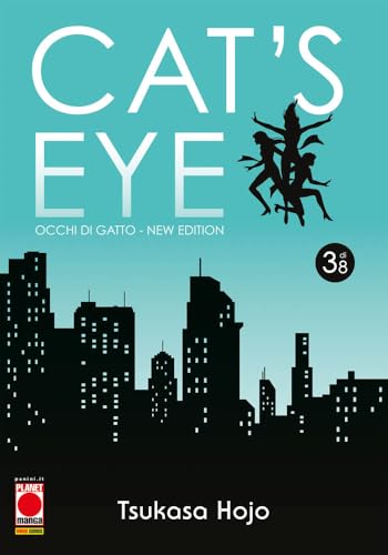 Cat's eye. Occhi di gatto. New edition (Vol. 3) (Planet manga) von Panini Comics