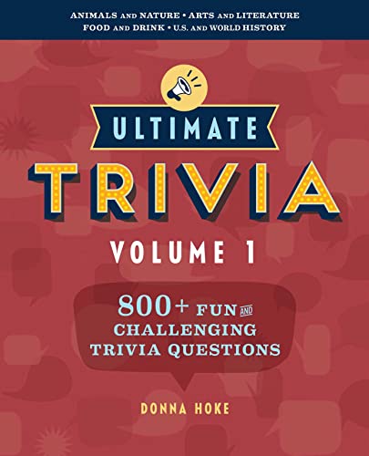 Ultimate Trivia, Volume 1: 800 + Fun and Challenging Trivia Questions von Rockridge Press