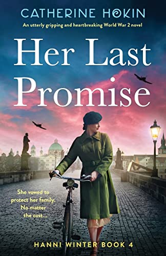 Her Last Promise: An utterly gripping and heartbreaking World War 2 novel (Hanni Winter, Band 4) von Bookouture