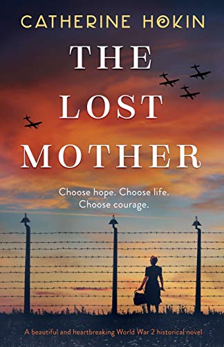 The Lost Mother: A beautiful and heartbreaking World War 2 historical novel von Bookouture