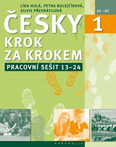 New Czech Step by Step 1: Workbook 2 - lessons 13-24 2017 von Akropolis, Nakladatelstvi