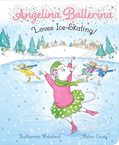 Angelina Ballerina Loves Ice-Skating! Angelina Ballerina Loves Ice-Skating!