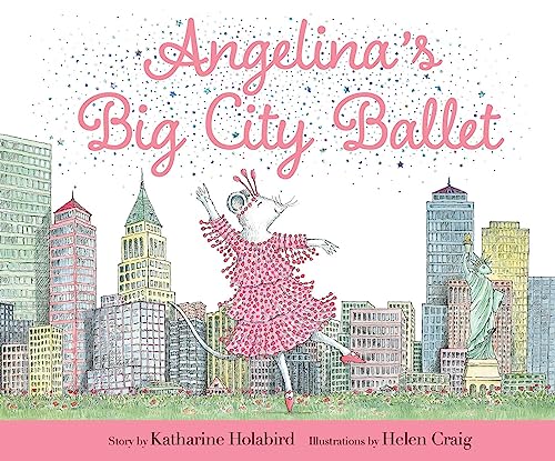 Angelina's Big City Ballet (Angelina Ballerina)
