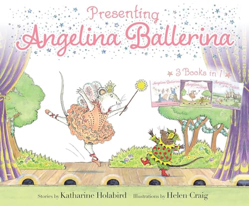 Presenting Angelina Ballerina: Angelina Ballerina; Angelina on Stage; Angelina at the Palace von Simon Spotlight