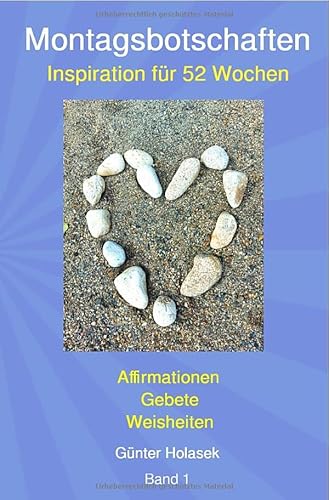 Montagsbotschaften: Inspiration für 52 Wochen von epubli
