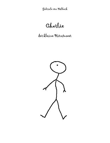 Charlie: der kleine Hirntumor